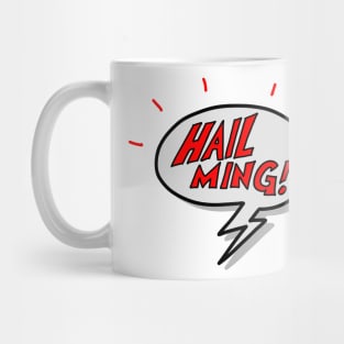 Hail Ming! Mug